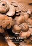 Grinling Gibbons Master Carver